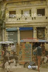 Book cover of Sharpening Our Efforts: The Role of International Development in Countering Violent Extremism by Erol K. Yayboke