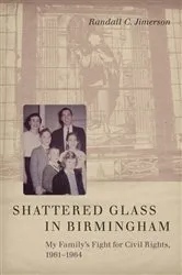 Book cover of Shattered Glass in Birmingham by Randall C. Jimerson