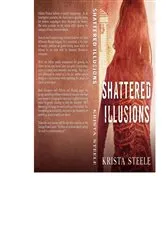 Book cover of Shattered Illusions by Jackson, J., C.