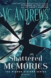 Book cover of Shattered Memories by V.C. Andrews