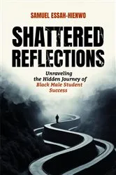 Book cover of Shattered Reflections by Dr. Samuel Essah-Hienwo