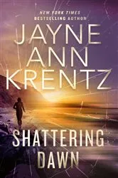 Book cover of Shattering Dawn by Jayne Ann Krentz