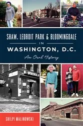 Book cover of Shaw, LeDroit Park & Bloomingdale in Washington, D.C. by Shilpi Malinowski