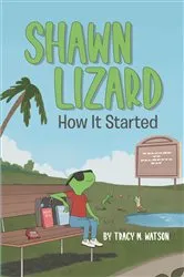 Book cover of Shawn Lizard by Tracy M. Watson