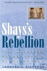 Book cover of Shays's Rebellion by Leonard L. Richards
