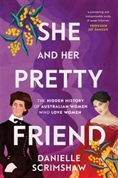 Book cover of She and Her Pretty Friend by Danielle Scrimshaw