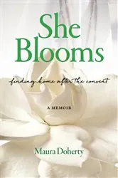 Book cover of She Blooms by Maura Doherty