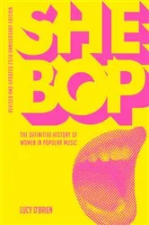 Book cover of She Bop by Lucy O'Brien