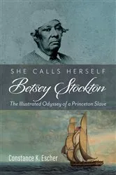 Book cover of She Calls Herself Betsey Stockton by Constance K. Escher