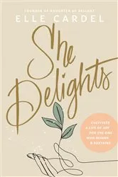 Book cover of She Delights by Elle Cardel