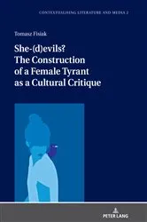 Book cover of She-(d)evils? The Construction of a Female Tyrant as a Cultural Critique by Dorota Filipczak