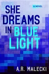 Book cover of She Dreams in Blue Light by Unknown