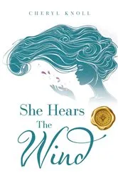 Book cover of She Hears the Wind by Cheryl Knoll