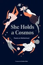 Book cover of She Holds a Cosmos by Karolin Schnoor