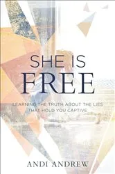 Book cover of She Is Free by Andi Andrew