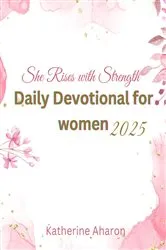 Book cover of She rises with Strength by Unknown