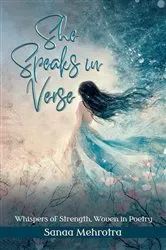 Book cover of She Speaks in Verse by Sanaa Mehrotra
