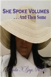 Book cover of She Spoke Volumes . . . And Then Some by ONEDIA NICOLE GAGE