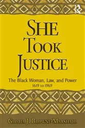 Book cover of She Took Justice by Gloria J. Browne-Marshall