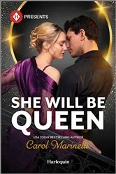 Book cover of She Will Be Queen by Carol Marinelli
