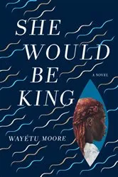 Book cover of She Would Be King by Unknown