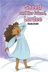 Book cover of Sheed and Her Friend, Lordee by Sheila Smith