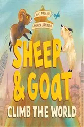 Book cover of Sheep & Goat Climb the World by A. C. Paolini