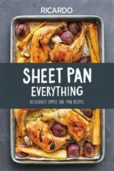 Book cover of Sheet Pan Everything by Ricardo Larrivee