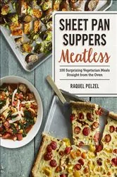 Book cover of Sheet Pan Suppers Meatless by N/A