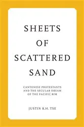 Book cover of Sheets of Scattered Sand by Justin K.H. Tse