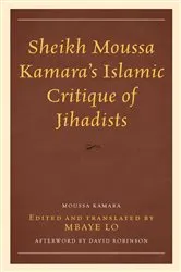 Book cover of Sheikh Moussa Kamara’s Islamic Critique of Jihadists by Mbaye Bashir Lo