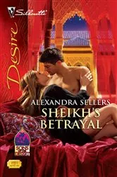 Book cover of Sheikh's Betrayal by Alexandra Sellers