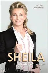 Book cover of Sheila, une histoire d'amour by Frédéric Quinonero