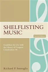 Book cover of Shelflisting Music (2nd ed.) by Richard P. Smiraglia