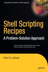 Book cover of Shell Scripting Recipes by Chris Johnson