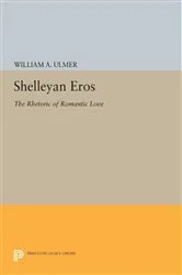 Book cover of Shelleyan Eros by William A. Ulmer