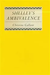 Book cover of Shelley's Ambivalence by Christine Gallant