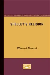 Book cover of Shelley’s Religion by Ellsworth Barnard