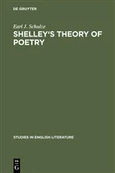 Book cover of Shelley's theory of poetry by Earl J. Schulze