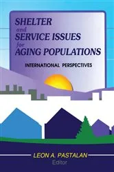 Book cover of Shelter and Service Issues for Aging Populations by Leon A Pastalan