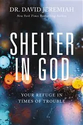 Book cover of Shelter in God by Dr.  David Jeremiah
