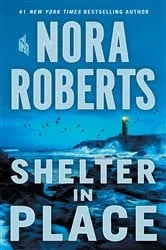 Book cover of Shelter in Place by Nora Roberts