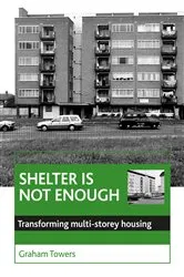 Book cover of Shelter is not enough by Graham Towers