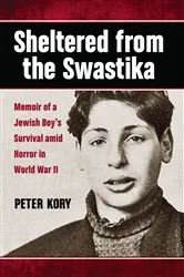 Book cover of Sheltered from the Swastika by Peter Kory