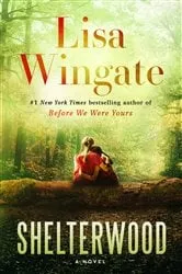 Book cover of Shelterwood by Lisa Wingate