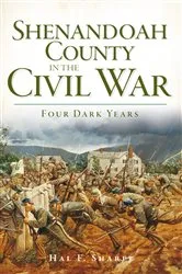 Book cover of Shenandoah County in the Civil War by Hal F. Sharpe
