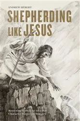 Book cover of Shepherding Like Jesus by Andrew Hébert