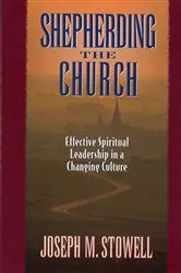 Book cover of Shepherding the Church by Joseph M Stowell