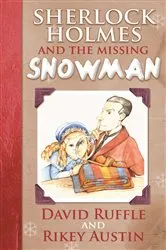 Book cover of Sherlock Holmes and the Missing Snowman (2nd ed.) by David Ruffle