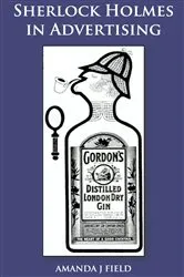 Book cover of Sherlock Holmes in Advertising by Amanda J. Field